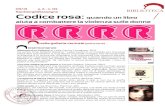 04 - Codice rosa...nella galleria centrale (piano terra) SanGiorgioRassegne 03/13 a. 6 - n. 04 Memorie di un'infamia di Lydia Cacho, Fandango, 2012 Ha scritto di lei Roberto Saviano: