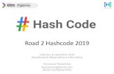 Road 2 Hashcode 2019 - unipa.it · 2018. 11. 28. · Meetup Membri Foto Discussioni Prossimo Meetup giovedi 8 novernbre 2018, 15:30 NOV Road 2 Hashcode 2019 Organizzato Serena T.
