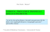 VERITA’, TRUCCHI E TRANELLI DELLE ETICHETTE · PDF file 2014. 11. 14. · VERITA’, TRUCCHI E TRANELLI DELLE ETICHETTE * Facoltà di Medicina Veterinaria – Università di Torino.