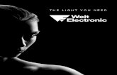 THE LIGHT YOU NEED - Welt Electronic · 2018. 1. 23. · 3 THE LIGHT YOU NEED Welt Electronic, azienda leader nella distribuzione di componenti elettronici dal 1985, è da sempre