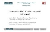 La norma ISO 17034: aspetti principali - Accredia...2017/05/05  · La ISO Guide 35 dà indicazioni sulle procedure che possono utilizzate. I Materiali di Riferimento: sfide e opportunità