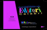 Pagine catalogo09 singole · 2009. 5. 15. · REGIONE CALABRIA La Regione Calabria, attraverso il competente Dipartimento Cultura, promuove con molteplici progetti, la filiera del
