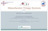 Il Manchester Triage System mondo scientifico/13 e 14-06-14... · Nasce l’esigenzadi stabilire un linguaggio comune tra medici e infermieri dei dipartimenti di emergenza sugli standard