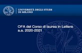 OFA del Corso di laurea in Lettere a.a. 2020-2021lettere.cdl.unimi.it/sites/lc21/files/2020-10/OFA... · 2020. 10. 20. · Il corso OFA «Sostegno di Letteratura italiana» si svolge