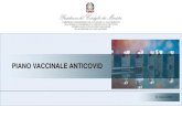PIANO VACCINALE ANTICOVID€¦ · 13/03/2021  · È alla base dell’intera filiera vaccinale e si sviluppa attraverso: • costante. contatto. della Struttura Commissariale. con