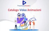 Catalogo Video Animazioni - Presentazione Animata.it · 2020. 11. 25. · realizzazione bozza video (max 10 secondi consecutivi) +30% 10€ / 100 parole 2€ / se di video 40% del