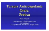 Terapia Anticoagulante Orale: Praticabiblioteca.asmn.re.it/allegati/Corso mmg/taopratica.pdf · 2010. 1. 26. · Terapia Anticoagulante Orale: Pratica Mauro Silingardi Centro Emostasi