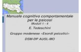 Manuale cognitivo comportamentale per le psicosi...Ansia: Spielberger State Trait Anxiety Inventory (STAI) Brief Syntoms Inventory (BSI) STRUMENTI PSICOMETRICI • HONOS: scala di