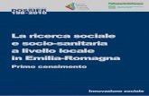 Laricercasociale esocio-sanitaria alivellolocale inEmilia …La ricerca sociale e socio-sanitaria a livello locale in Emilia-Romagna Primo censimento Dossier 198 8 valutate come migliori