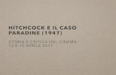 HITCHCOCK E IL CASO PARADINE (1947) · • Rebecca, la prima moglie (1940), con J. Fontaine • Io ti salverò (1945) • Notorious (1946) • Ingrid Bergman
