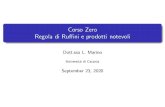 Corso Zero Regola di Ruffini e prodotti notevoliweb.dmi.unict.it/sites/default/files/documenti_sito... · 2020. 9. 30. · Cubo di un binomio Ora eseguiamo il cubo di un binomio: