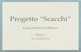 Progetto “Scacchi” · 2019. 6. 22. · Progetto “Scacchi”. Scuola primaria di Pedrocca. Classe 3^ a.s. 2018/2019. Dal “microcosmo” degli scacchi al. “macrocosmo” del