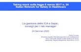 La gestione delle ICA e Sepsi, consigli per i risk managerTaking stock sulla legge 8 marzo 2017 n. 24 Italian Network for Safety in Healthcare. WHO 2005 WHO 2008 WHO Global Patient