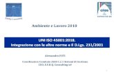 UNI ISO 45001:2018. Integrazione con le altre norme e il D ...aifos.org/inst/aifos/public/data/general/files/materiali...UNI ISO 45001:2018. Integrazione con le altre norme e il D.Lgs.