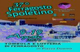 La Pro Loco di spoleto presenta 37° FeRRAgosto sPoLetInoin occasione della notte di San Lorenzo e nella serata di Ferragosto. Un programma che è frutto del lavoro e della passione