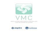 VMC - FantiniCosmiNegli interventi di riqualificazione energetica, se il sistema VMC è inserito nel progetto inziale e considerato nel calcolo dell’indice di prestazione energetica