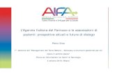 L’Agenzia Italiana del Farmaco e le associazioni di pazienti: prospettive attuali e ... · 2019. 10. 22. · L’Agenzia Italiana del Farmaco e le associazioni di pazienti: prospettive