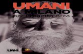 001-160 Umani a Milano CC2018 - Progetto Arca · 2019. 3. 22. · Tito Faraci Questo libro nasce dall’incontro tra Umani a Milano, progetto di storytelling dedicato alla città,