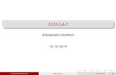 ASD Lab 2 - DISI, University of Trentodisi.unitn.it/~agiordani/asd/lab2.pdf · 2014. 10. 8. · ASD Lab 2 Alessandra Giordani 10-10-2014 Alessandra Giordani ASD Lab 2 10-10-2014 1