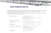 TECNOPOLIS · 2017. 2. 15. · TECNOPOLIS Fondata nel 1999 da diversi tecnici, ingegneri ed architetti, con molteplici esperienze professionali a livello nazionale e internazionale,
