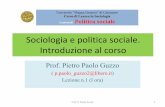 Sociologia e politica sociale. Introduzione al corso - DiGES – Dipartimento di ... · 2020. 2. 27. · Sociologia e politica sociale. Introduzione al corso Prof. Pietro Paolo Guzzo