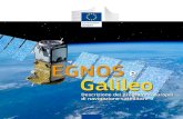 Egnos e galileo - European GNSS Agency · assume una nuova forma grazie al recente sviluppo dei sistemi di navigazione satellitare. Entro l'inizio del 2020 avremo un numero di satelliti