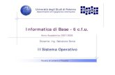 Informatica di Base - 6 c.f.u.EIS_0708/IDB0708_10_Sistema_Operativo.pdfFacoltà di Lettere e Filosofia Informatica di Base – La macchina virtuale Protezione e sicurezza ¾Controllo