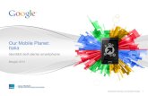 Our Mobile Planet: Italia - Google SearchOfferte di lavoro Informazioni su prodotti 23% 66% Ristoranti, pub e bar Viaggi 45% 48% Base: utenti privati di smartphone che utilizzano Internet