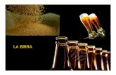 LA BIRRA - Libero.it · 2010. 11. 26. · Ingredienti della birra Acqua: rappresentacirca il90 % del prodotto. Attualmentegli impiantiusanoaddolcitoria carboniattivicheriduconoilcontenutoin
