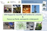 VIII Rapporto Qualità dell'ambiente urbano e Focus su Porti, … · 2017. 2. 7. · Disponibilità di piste ciclabili . La Regione più virtuosa è l’Emilia Romagna con 8 tra le