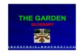 The Garden Glossaryvecchiosito.iisscalamandrei.edu.it/spazio_docenti/guaita... · 2008. 9. 20. · Illusionismo Illusionism Spazi e figure illusoriche rappresentati con varie tecniche