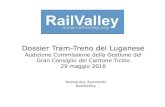Dossier Tram-Treno del Luganese - RailValley · 2018. 5. 30. · Tram/Treno del Luganese prossimo alla realizzazione Il credito di progettazione del 2012 ha portato al progetto di