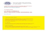 LA BASE FORMALE DELL’ARCHITETTURA MODERNA (II) · 2015. 10. 14. · LA BASE FORMALE DELL’ARCHITETTURA MODERNA (II) Docente: Prof. Fulvio Adobati Tino Grisi, PhD Università degli