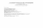 La Battaglia di Legnano - OperaClick...Dell'Adige contende l'agguerrito Veronese a quell'orda; essa le terre De' Grigioni attraversa, e Federico Raggiungerla non può, ch'entro Pavia
