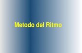 Metodo del Ritmo - Libero.it · 2013. 12. 12. · Metodo del Ritmo Primi giorni sicuri = ciclo più lungo - 19 Ultimi giorni sicuri = ciclo più corto –10