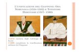 L’ UNIFICAZIONEDEL GIAPPONE: ODA NOBUNAGA (1534-1582) E …. Il periodo... · 2017. 3. 22. · • Studiodei kanji perinomipropridipersonaedi luogo • Studio del cinese scritto