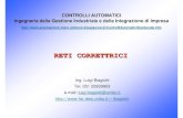 RETI CORRETTRICI - Unimore...Luigi Biagiotti Controlli Automatici Introduzione -- 2 Regolatori standard • Alcune strutture standard di regolatori • reti correttrici anticipo o