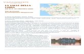LA VALLE DELLA LOIRA - Viagginmente Tour Organizer · 2020. 1. 27. · Proseguimento per Angers porta dentrata alla valle della Loira. Durante la visita del “Castello di Angers”