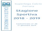 Stagione Sportiva 2018 - 2019 - UISP Nazionale Ca5 M n... · 2019. 1. 21. · LO SPALLINO Mar 29/01 22:00 Palestra Putinati OCCHIOBELLO CALCIO A 5 - BAYERN LEVERDURE Mer 30/01 21:00