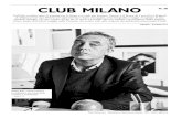 club milano n. 38 · 2017. 5. 26. · club milano n. 38 Poste Italiane s.p.a. - Spedizione in Abbonamento Postale - 70% - LO/MI 3,00 euro Dall’alto cambia tutto: le prospettive,