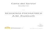 A.M. Ponticelli · 2017. 7. 18. · Servizi ed Attività offerti dalla Residenza Psichiatrica A.M. Ponticelli L’organizzazione interna della struttura assiura: Accoglienza e supervisione