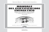 MANUALE DEL CERTIFICATORE ENERGETICO - GrafillVincenzo Manno, Maria Cristina Spadafora MANUALE DEL CERTIFICATORE ENERGETICO ISBN 13 978-88-8207-502-6 EAN 9 788882 075026 Manuali, 134