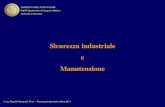 Sicurezza industriale e Manutenzione · 2019. 5. 5. · Gestione della manutenzione: tutte le attività di gestione che fissano gli obiettivi, le strategie e le responsabilità della