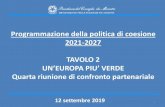 Programmazione della politica di coesione 2021-2027 …europa.basilicata.it/2021-27/wp-content/uploads/2020/02/...2019/09/12  · ambientali) e dell’uso della Piattaforma “Monitor