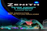 SISTEMI RADIANTI A PAVIMENTO - Zenith Solare · 2020. 2. 27. · Tubo PEX-b in polietilene HD reticolato. Conforme alla norma UNI EN ISO 15875-2 con barriera ossigeno ultraresitente