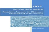 Autorita Idrica Toscana - Relazione Direttore generale 2015 · 2017. 8. 30. · Autorità Idrica Toscana Relazione Annuale del Direttore Generale sul sii in Toscana 2015 5 PREMESSA