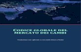 CODICE GLOBALE DEL MERCATO DEI CAMBI - Banca D'Italia · II. A chi si applica il Codice globale del Mercato dei cambi? Il Mercato dei cambi è caratterizzato da un’ampia gamma di
