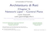 New Università di Ferrara Architettura di Reti · 2018. 1. 8. · Slides adapted from “Computer Networking: A Top Down Approach”, 7th Edition, Global Edition, Jim Kurose, Keith