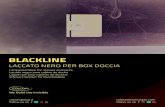 BLACKLINE - Colcom Group · 2019. 11. 20. · BlackLine kit laccato nero per box doccia BlackLine lacquered black for shower enclosure Colcom presenta la nuova linea di accessori