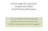 Corso sugli oli essenziali 14 gennaio 2016 Hotel Pineta …...Corso sugli oli essenziali 14 gennaio 2016 Hotel Pineta Monsano A cura di Maria Enrica Cimarelli Introduzione con una